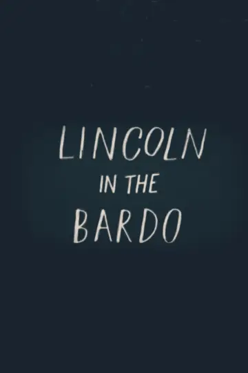 Lincoln in the Bardo постер