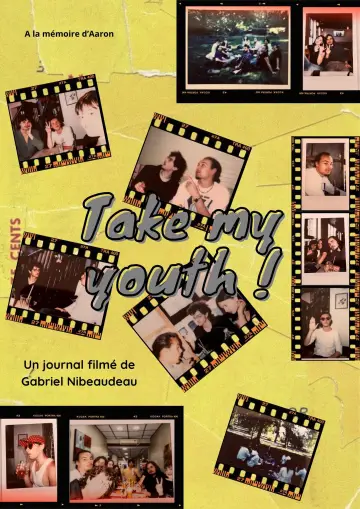 Постер до фильму"Take my youth" #826033