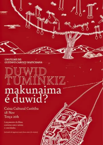 Постер до фильму"Duwid Tuminkiz - Makunaima é Duwid?" #933799