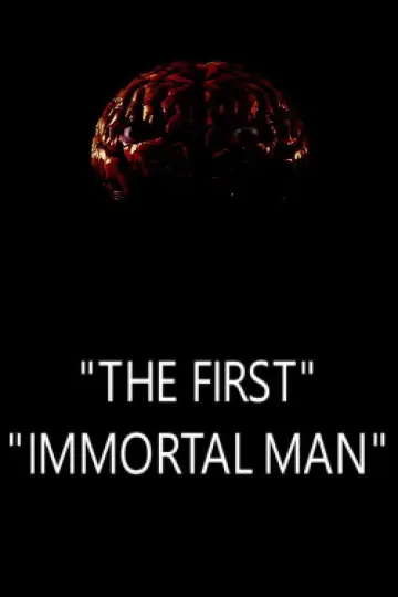 The First Immortal Man постер