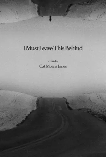 Постер до фильму"I Must Leave This Behind" #878202