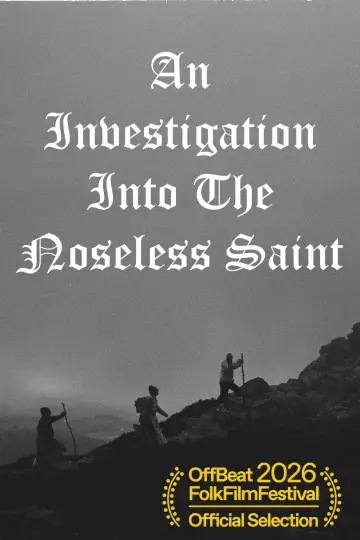 Постер до фильму"An Investigation Into The Noseless Saint" #823184