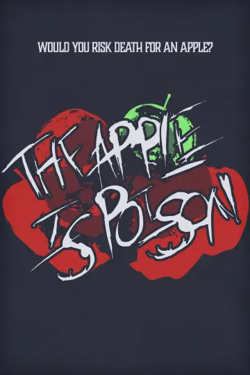Постер до фільму "The Apple is Poison" #1224780