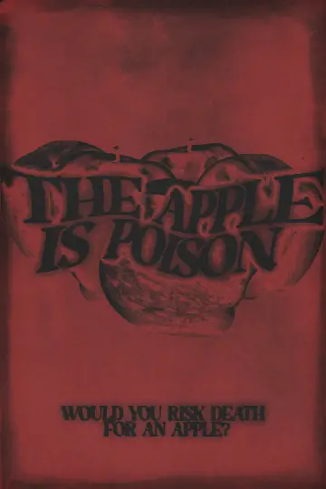 Постер до фільму "The Apple is Poison" #1224785