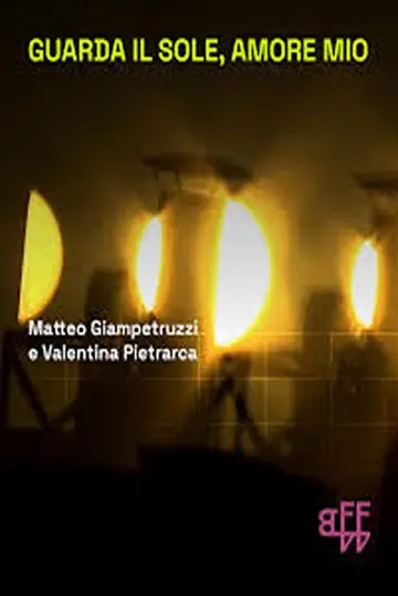 Постер до фильму"guarda il sole, amore mio" #824702