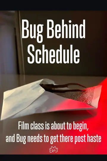 Постер до фильму"Bug Behind Schedule" #823548