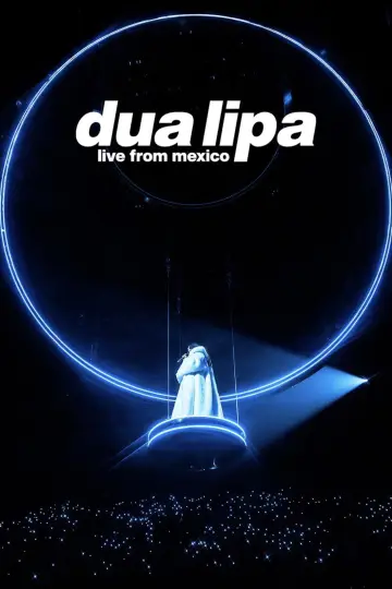 Постер до фильму"Dua Lipa: Live From Mexico" #816835
