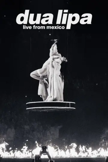Постер до фильму"Dua Lipa: Live From Mexico" #816836