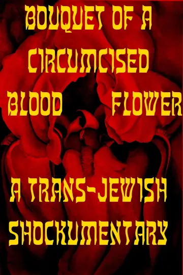 Постер до фильму"Bouquet of a Circumcised Blood Flower" #822359