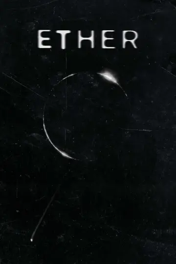 Постер до фильму"ETHER" #825437