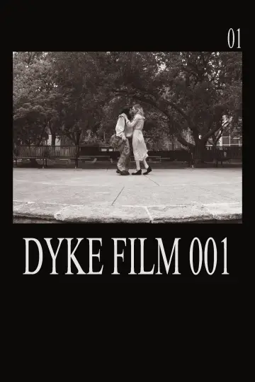 Постер до фильму"Dyke Film 001" #826170