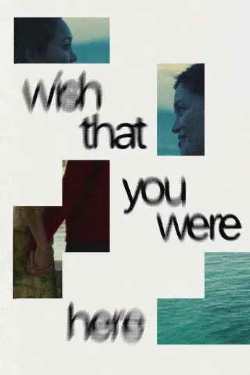 Постер до фильму"Wish That You Were Here" #824837