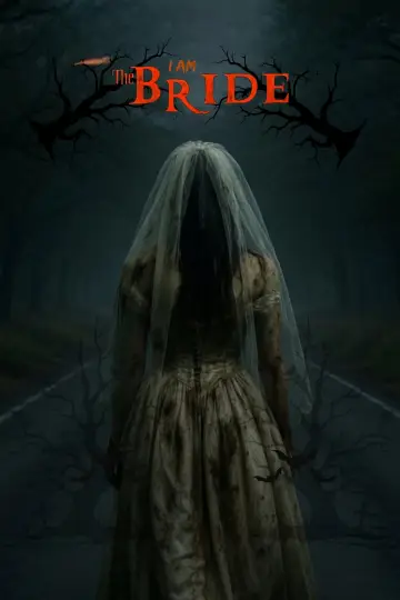 Постер до фільму "I Am The Bride" #912753