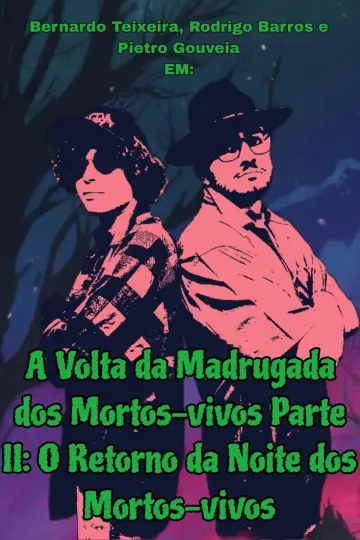 Постер до фильму"A Volta da Madrugada dos Mortos-vivos Parte II: O Retorno da Noite dos Mortos-vivos" #825147