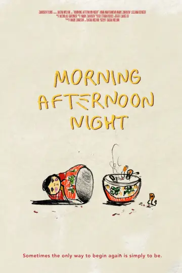 Постер до фильму"Morning Afternoon Night" #1183524