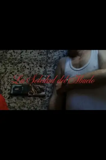 Постер до фильму"La Soledad del Abuelo" #822366