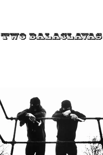 Постер до фильму"Two Balaclavas" #822908