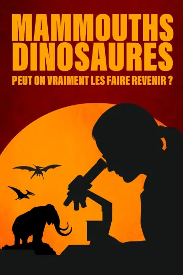 Постер до фильму"Mammouths dinosaures peut on vraiment les faire revenir" #845890