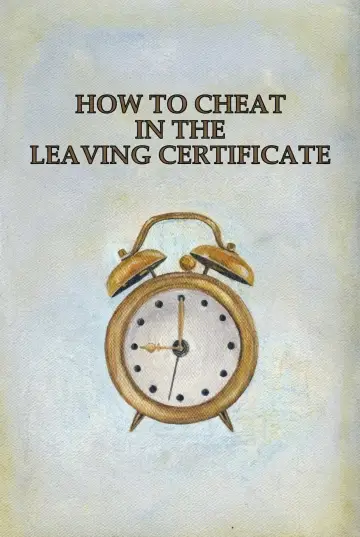 How to Cheat in the Leaving Certificate постер