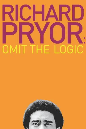 Постер до фильму"Richard Pryor: Omit the Logic" #1067925