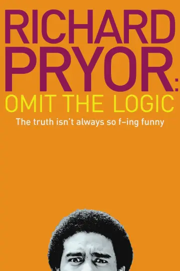 Постер до фильму"Richard Pryor: Omit the Logic" #1067926