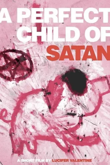 Постер до фильму"A Perfect Child Of Satan" #1161409