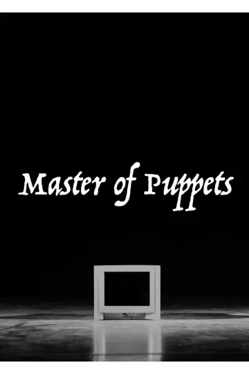 Постер до фильму"Master of Puppets" #822595