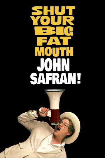 Shut Your Big Fat Mouth John Safran постер