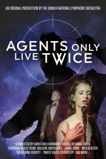 Постер до фильму"Agents only live twice - Danish National Symphony Orchestra" #921343