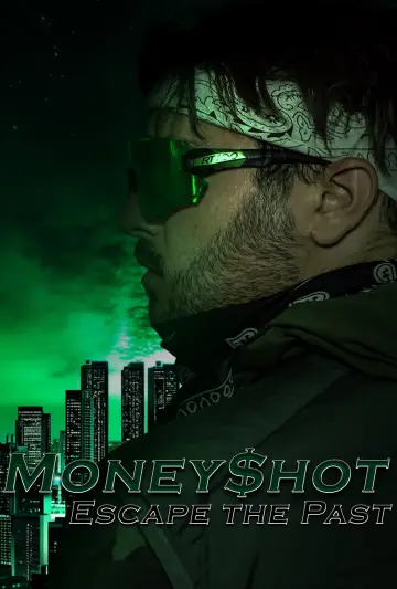 Moneyshot: Escape The Past Part One