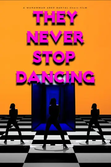 Постер до фильму"THEY NEVER STOP DANCING" #823231