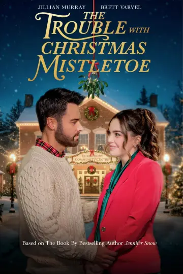 The Trouble With Mistletoe постер