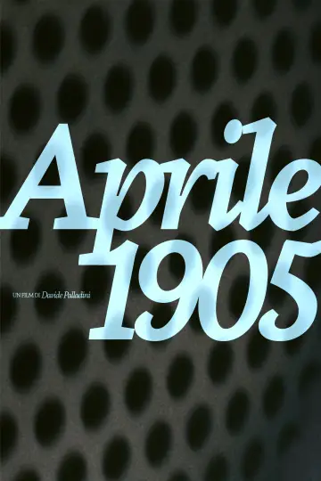 Постер до фильму"Aprile 1905" #1196312