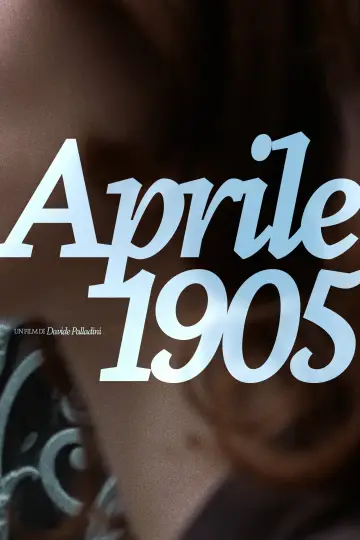 Постер до фильму"Aprile 1905" #1196313