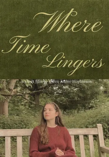 Постер до фильму"Where Time Lingers" #916339