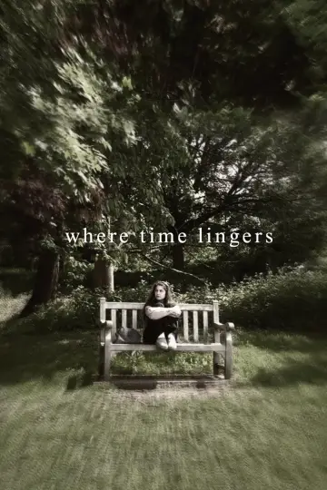 Постер до фильму"Where Time Lingers" #916342
