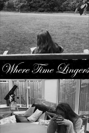 Постер до фильму"Where Time Lingers" #916343