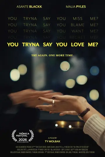You Tryna Say You Love Me? постер