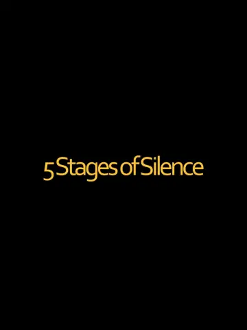 Постер до фильму"5 Stages of Silence" #846943