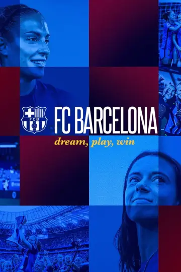 FC Barcelona: Soñar, jugar y ganar постер