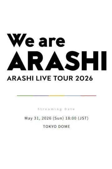 ARASHI LIVE TOUR 2026 「We are ARASHI」