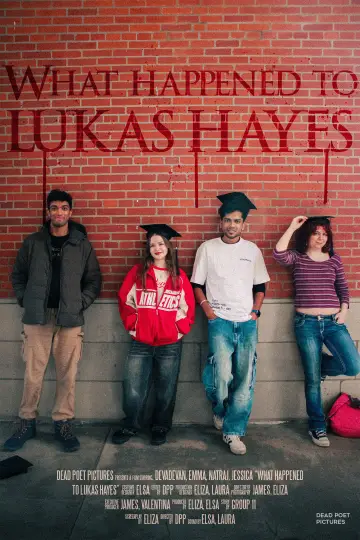 Постер до фильму"What Happened to Lukas Hayes" #969339