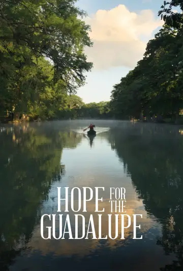 Постер до фільму "Hope For The Guadalupe" #850188
