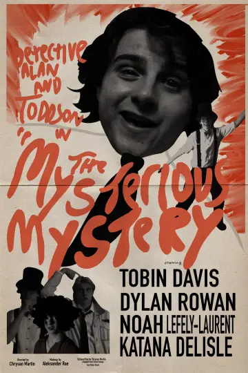 Постер до фильму"Detective Alan and Toddson in ”The Mysterious Mystery!”" #917663