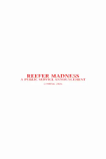 Reefer Madness - A Public Service Announcement постер