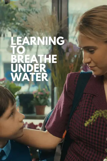 Постер до фильму"Learning to Breathe Under Water" #956183