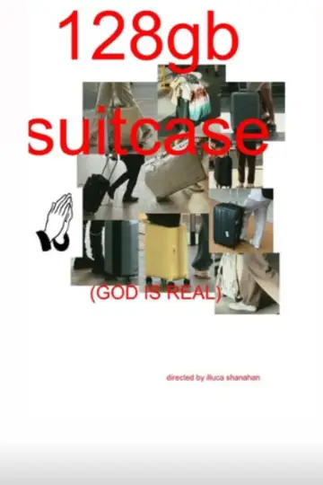 Постер до фильму"128gb Suitcase (GOD IS REAL)" #922629