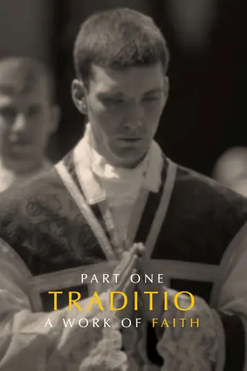 Постер до фільму "TRADITIO I: A Work of Faith" #915116