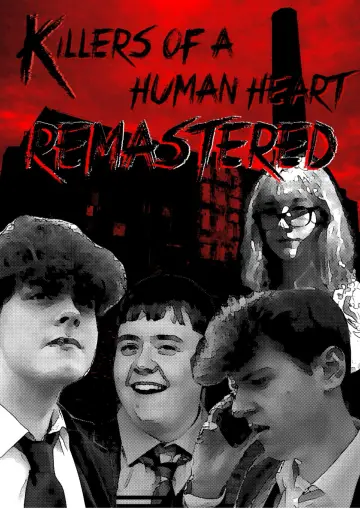Постер до фильму"Killers of a Human Heart Remastered" #922618