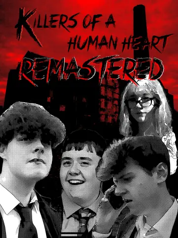 Постер до фильму"Killers of a Human Heart Remastered" #922621